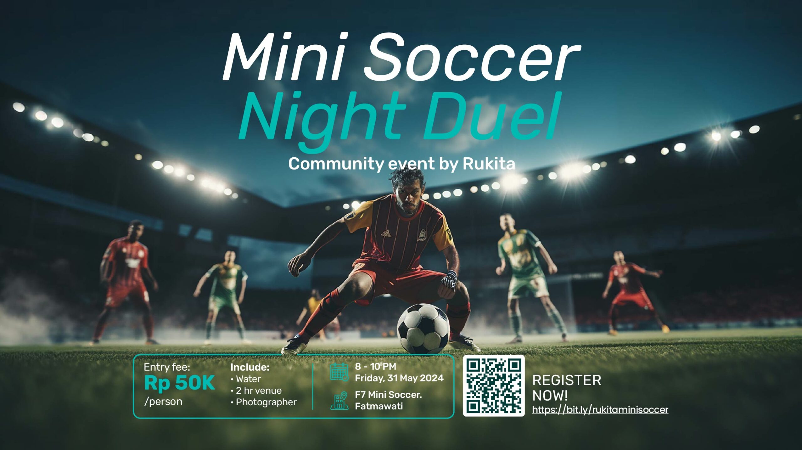 Rukita Mini Soccer Night Duel: Tunjukkan Aksimu Mengolah Kulit Bundar di Lapangan Hijau ⚽🔥