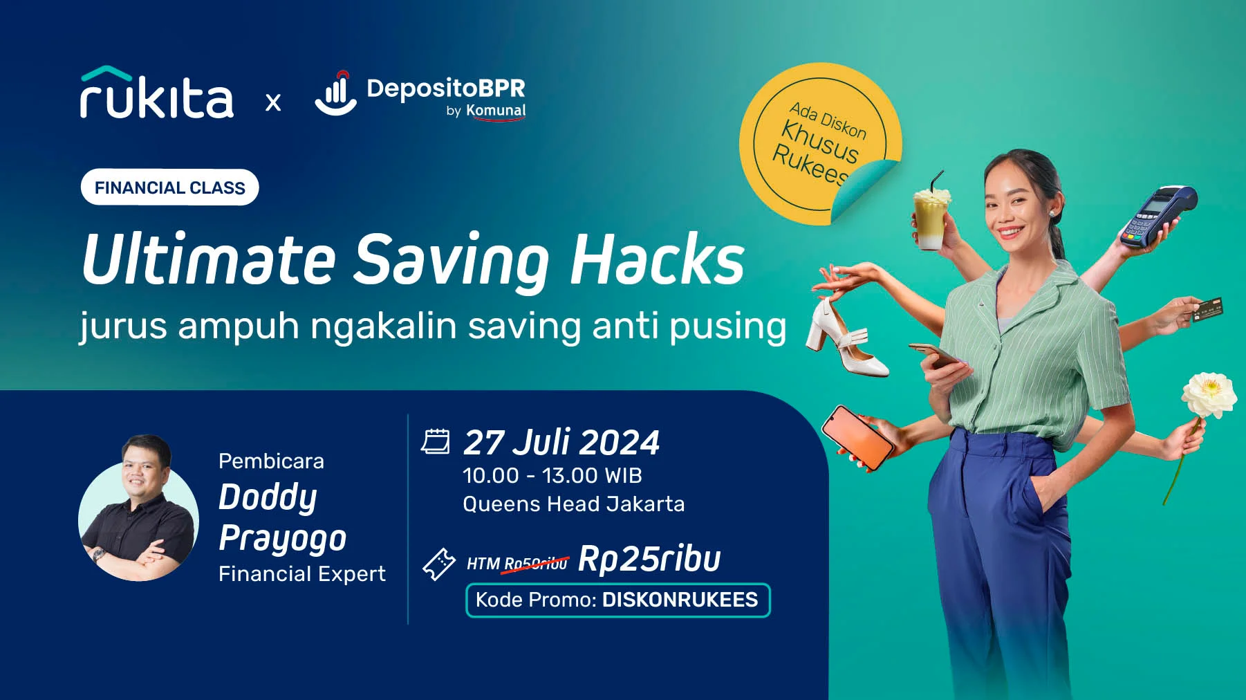 Ultimate Saving Hacks @ Queens Head Jakarta (27 Juli 2024)